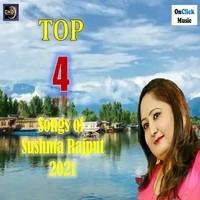 Top 4 Sushma Rajput Songs 2021