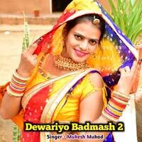 Dewariyo Badmash 2