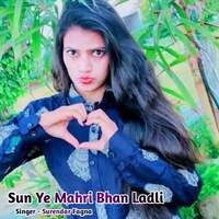 Sun Ye Mahri Bhan Ladli