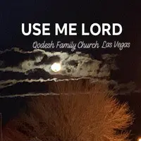 Use Me Lord