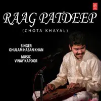 Raag Patdeep (Chota Khayal)