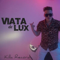 Viata De Lux