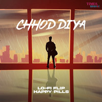 Chhod Diya (Lo-Fi Flip)