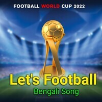 Let's Football (Fifa Worldcup 2022 Theme Song)