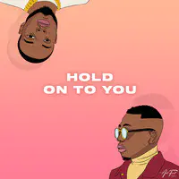 Hold on to You