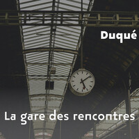 La gare des rencontres