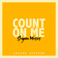 Count on Me (Reggae Version)