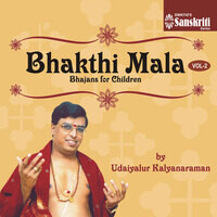 Bhakthi Mala, Vol. 2 (Bhajans for Children)