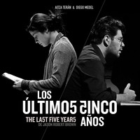 The Last 5 Years - Los Últimos 5 Años (Mexican Cast)