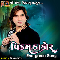 Vikram Thakor Evergreen Song