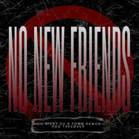 No New Friends