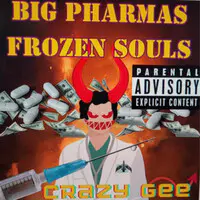 Big Pharmas Frozen Souls