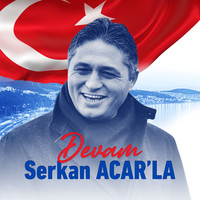 Devam Serkan Acar'la Song Download: Devam Serkan Acar'la MP3 Turkish ...