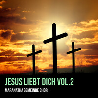 Jesus Liebt Dich, Vol.2