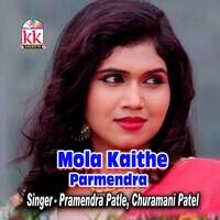 Mola Kaithe Parmendra