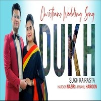 Christians Wedding Song - Dukh Sukh Ka Rasta