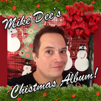 Mike Dee's Christmas Album!