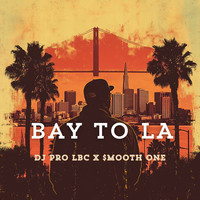 Bay to La