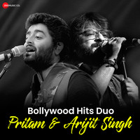 Bollywood Hits Duo - Pritam & Arijit Singh