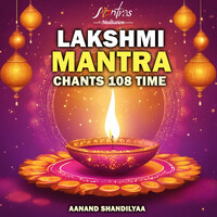 Lakshmi Mantra Chants 108 Time