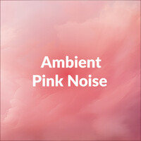 Ambient Pink Noise