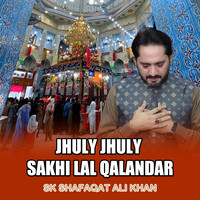 Jhuly Jhuly Sakhi Lal Qalandar