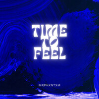 Time to Feel