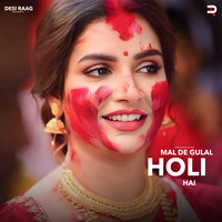 Mal De Gulal Holi Hai (dj Song)