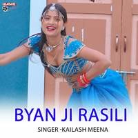 Byan Ji Rasili