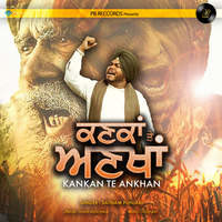 Kankan Te Ankhan Song Download: Play & Listen Kankan Te Ankhan Punjabi ...