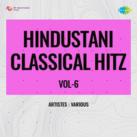 Hindustani Classical Hitz Vol-6