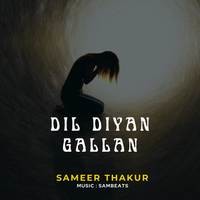 Dil Diyan Gallan