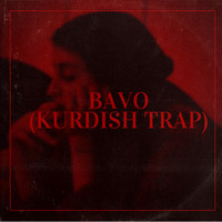 Bavo (Kurdish Trap)