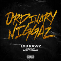 Ordinary Niggaz