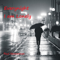 Everynight I Am Lonely