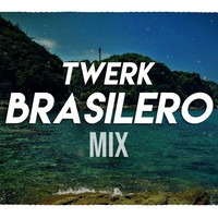 Twerk Brasilero Mix