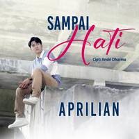 Aprilian - Sampai Hati