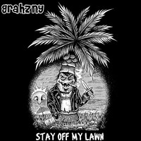 Stay off My Lawn