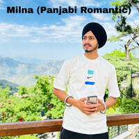 Milna (Panjabi Romantic)