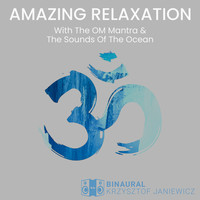 Amazing Relaxation With the Om Mantra & the Sounds of the Ocean