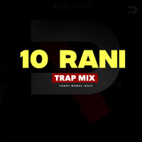 10 Rani (Trap Mix)