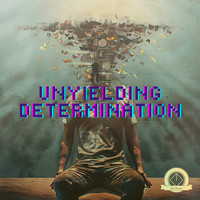 Unyielding Determination