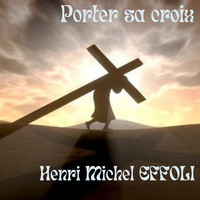 Porter sa croix