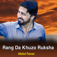 Rang Da Khuzo Ruksha