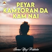 Peyar Kamzoran Da Kam Nai