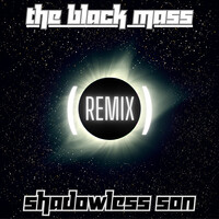 The Black Mass (Remix)