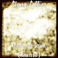 Follow Me Down (Remixed)