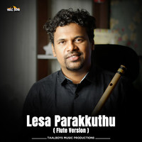 Lesa Parakkuthu (Flute Version)