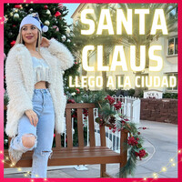 Santa Claus Llegó a La Ciudad