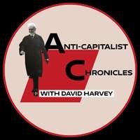 David Harvey's Anti-Capitalist Chronicles - season - 5